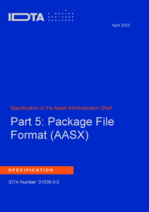 Das Bild zeigt das Cover des IDTA-Textes mit dem Titel „Specification of the Asset Administration Shell. Part 5: Package File Format (AASX)“ vom April des Jahres 2023. Ein Banner auf dem Cover weist darauf hin, dass das Dokument erst kürzlich veröffentlicht wurde und dass es sich hierbei um eine Spezifikation handelt.